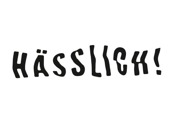 Plakat Hässlich!